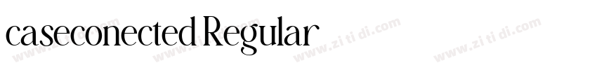 caseconected Regular字体转换 caseconected Regular字体转换
